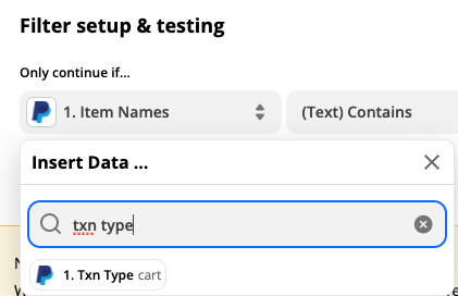 Selecting PayPal data in the Zap editor. A value labeled "Txn Type" is selected.