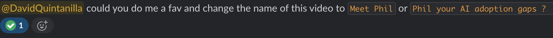 Someone asking David in Slack to change the name of a YouTube video