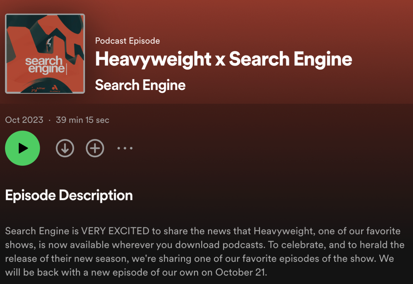 The episode description page for Search Engine featuring an episode from another podcast called Heavyweight.
