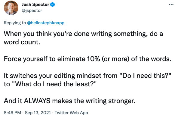 A tweet from Josh Spector suggesting you eliminate 10% of the words