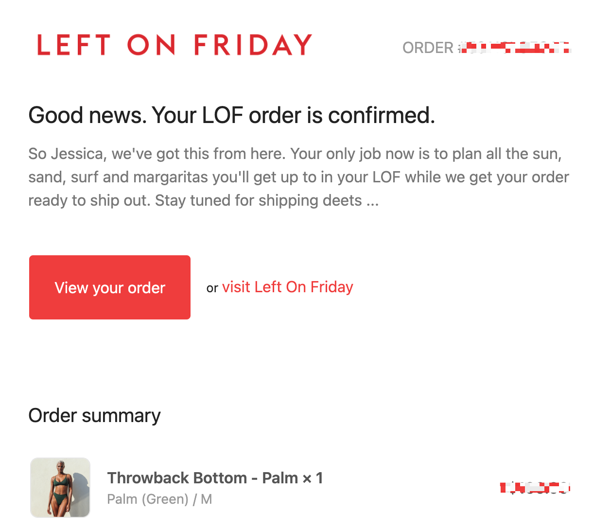 Order confirmation email rom Left on Friday.