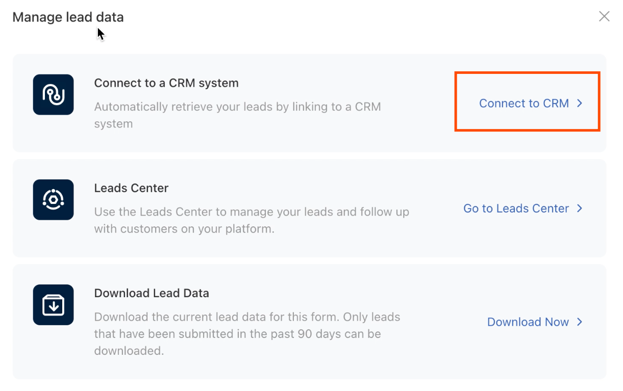 A screenshot showing the "manage lead data" section of the TikTok Ads Manager. An orange rectangle highlights the words "Connect to CRM" and a right-pointing angle bracket. This is what to click on to open the CRM connector. 