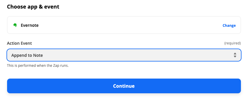 The action step in the Zap editor. Evernote is selected as the app and the event selected is "Append to Note."