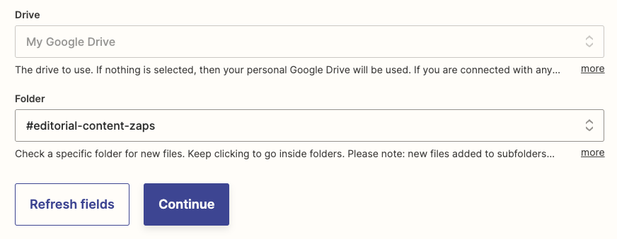 Select the Google Drive and folder that will trigger your Zap.