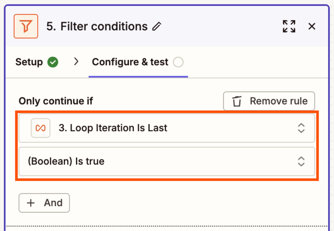 A Zapier Filter conditions configuration screen showing a rule that only continues if Loop Iteration Is Last equals true