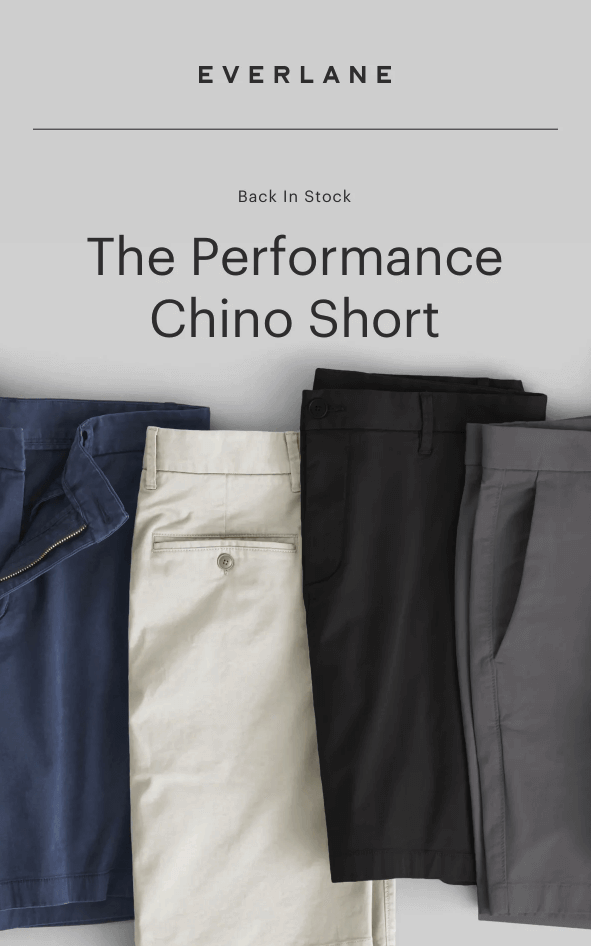 Back in stock email from Everlane with the heading The Performance Chino Short and images of chino shorts in a variety of colors.