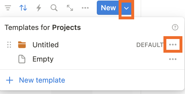 To change a default template, click the dropdown caret next to New at the top right of that database. Then, click the three dots next to the template you'd like to edit.