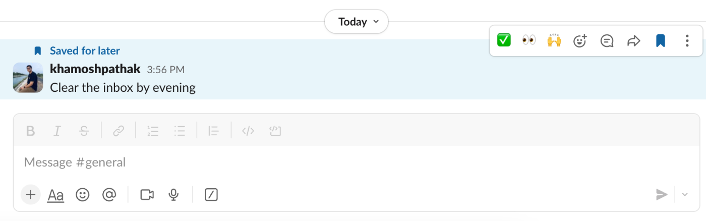 A saved Slack message from Khamosh Pathak that says "Clear the inbox by evening."