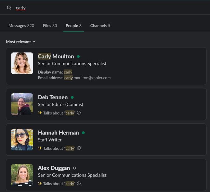 Search for your name in Slack and see who talks about you