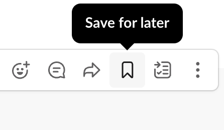 Hover over a message you want to save, then click the bookmark icon.