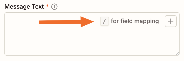 Message Text field in Zapier with an arrow pointing to the slash icon for field mapping