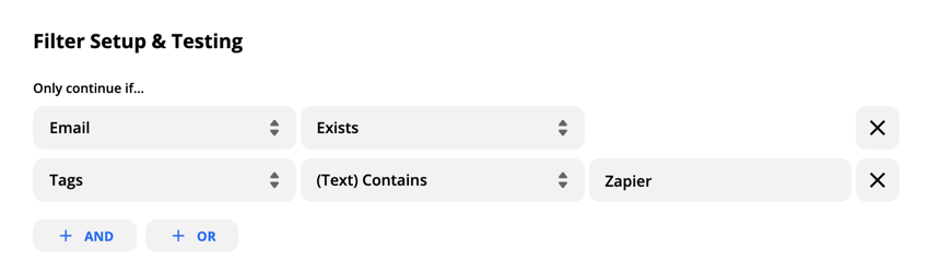 Filter conditions that will pass if the Email exists, and if the Tags contain the word Zapier