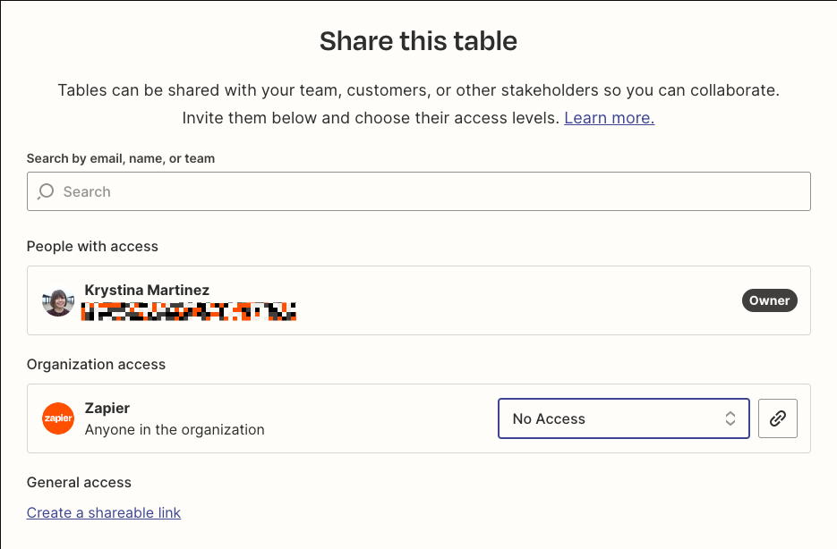 Share a table with users in the same Zapier organization, or by email or link. 