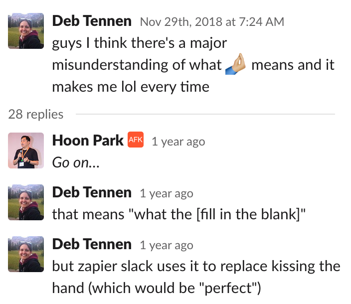 Slack messages reading "guys I think there's a major misunderstanding of what [emoji picture of hand with thumb and fingers together and pointing up] means and it makes me lol every time.