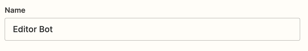 A name field with "Editor Bot" entered in it.