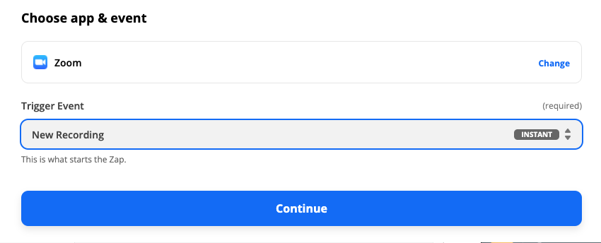 Selecting Zoom as the trigger app and the New Recording trigger event