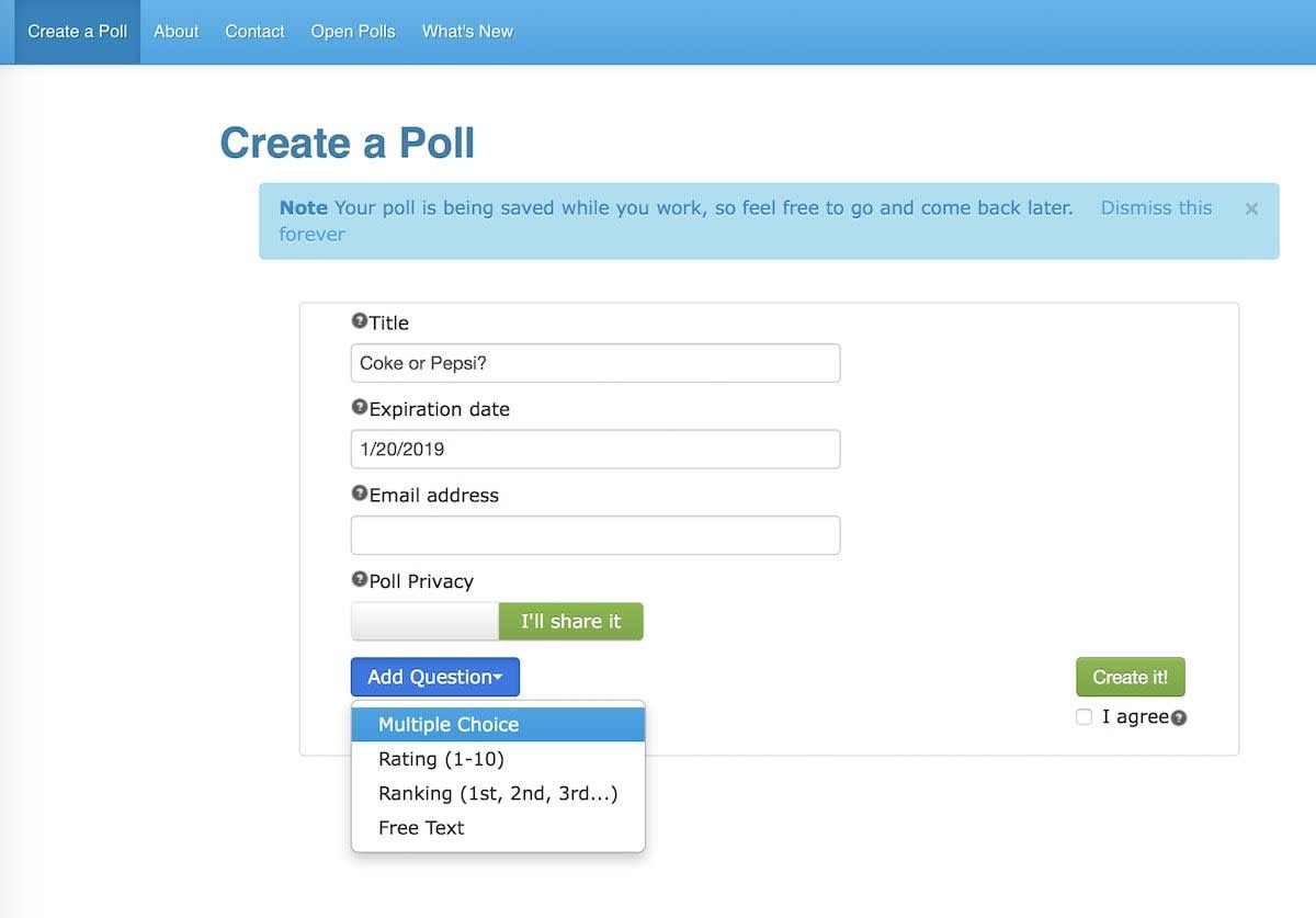 Poll Junkie allows you to create simple polls for free without creating an account.