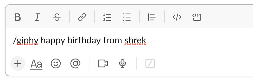 Screenshot of a message box in Slack showing where to type /giphy and the keyword or phrase that describes the GIF you want.