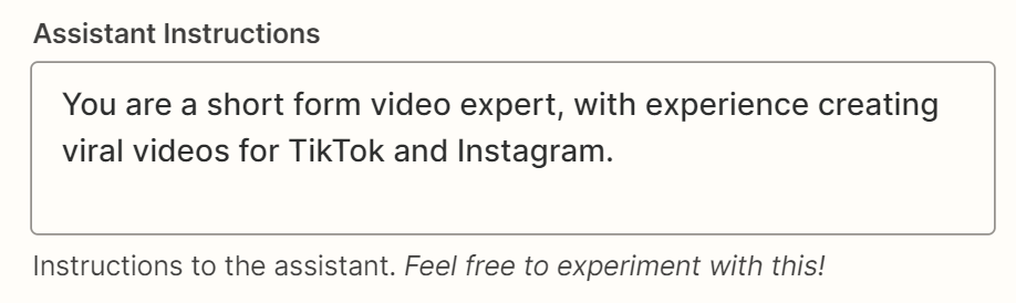 Text is shown in the Assistant Instructions field telling ChatGPT "You are a short form video expert with experience creating viral videos for TikTok and Instragram."