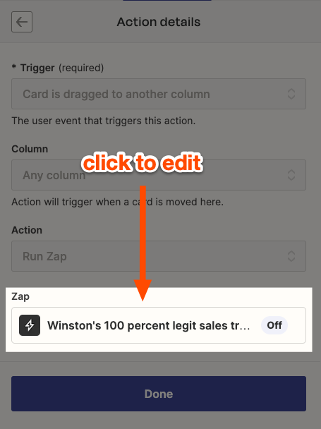 Click the Action tab in your component settings, then click on a Zap to edit. 