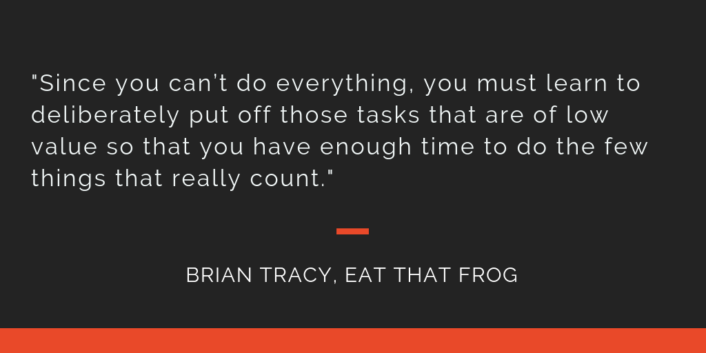 Eat That Frog principle 5: Since you can
