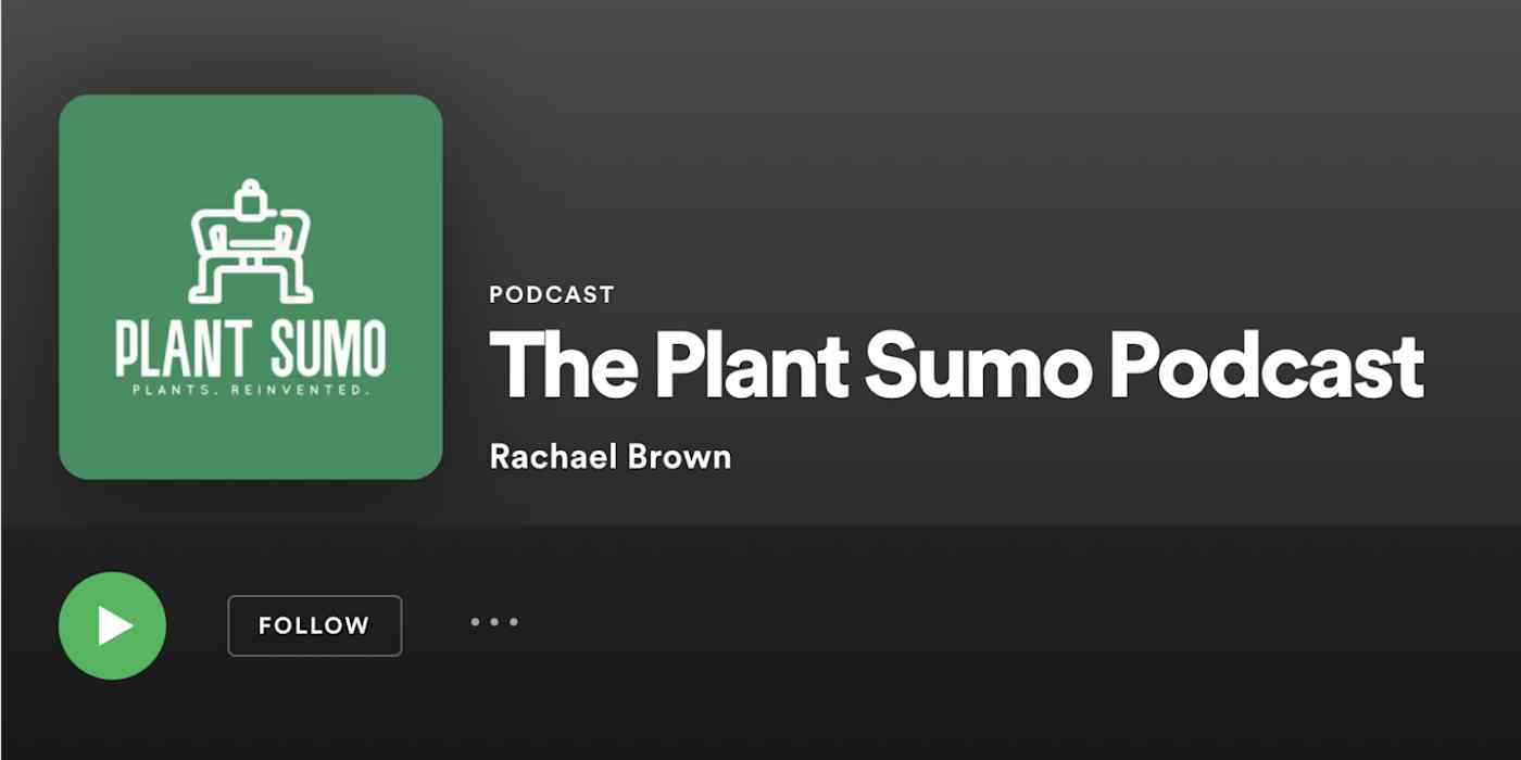 Hero image with a screenshot of the Plant Sumo podcast