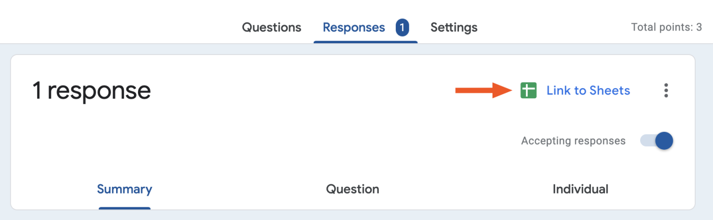Portion of a Google Form in the Responses tab. There's an arrow pointing to text that reads "Link to Sheets."