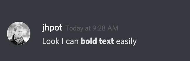 Published message in Discord that reads, "Look I can bold text easily." The words "bold text" are bolded. 