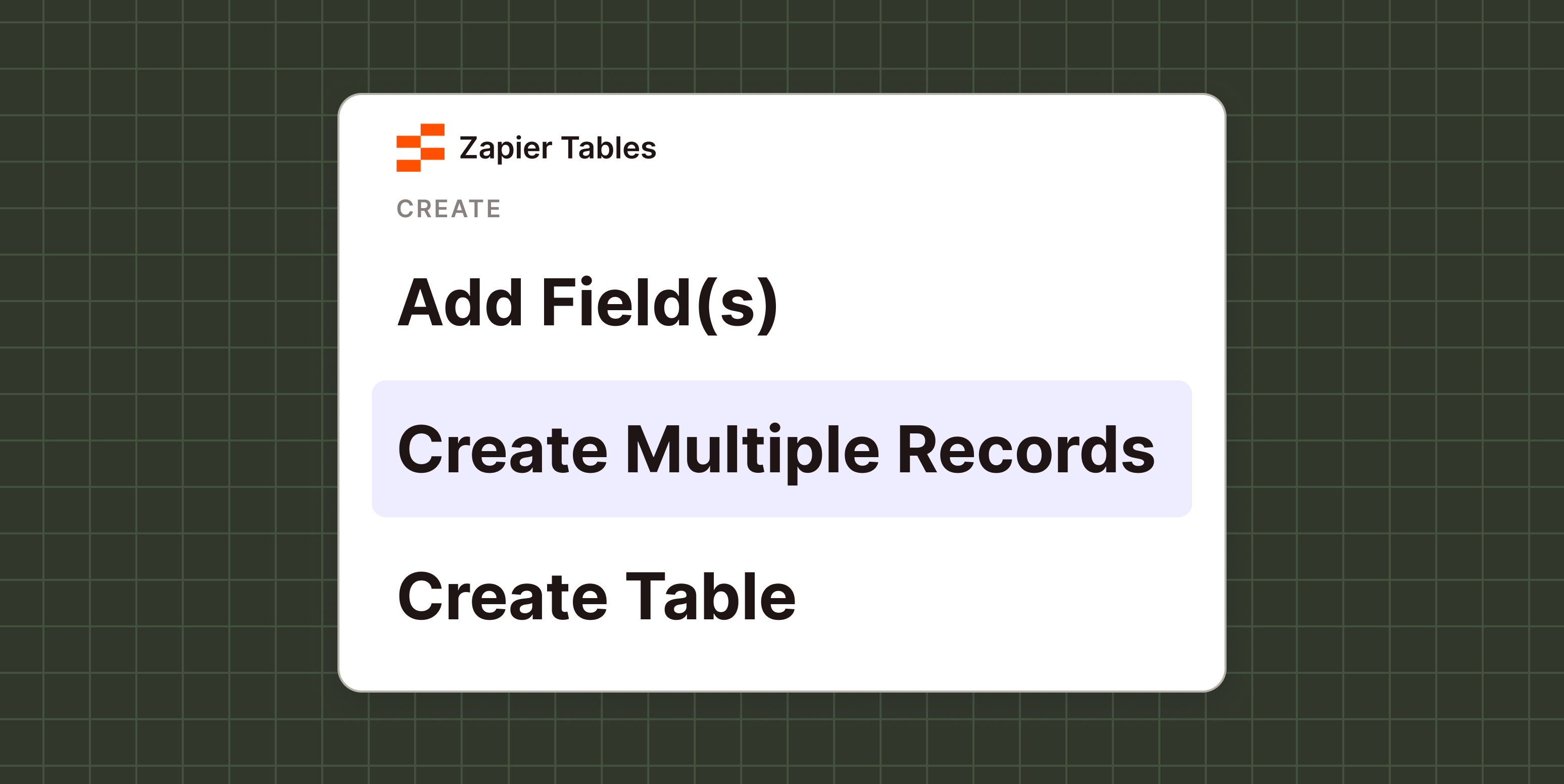 Illustration of the Zapier Tables action list with a CREATE group listing Add Field(s), Create Multiple Records and Create Table, with Create Multiple Records highlighted.