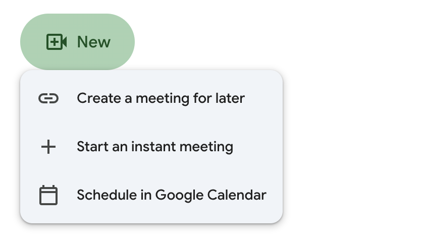 Expanded view of the New button in Google Meet's dashboard with three options to make a new Google Meet meeting.