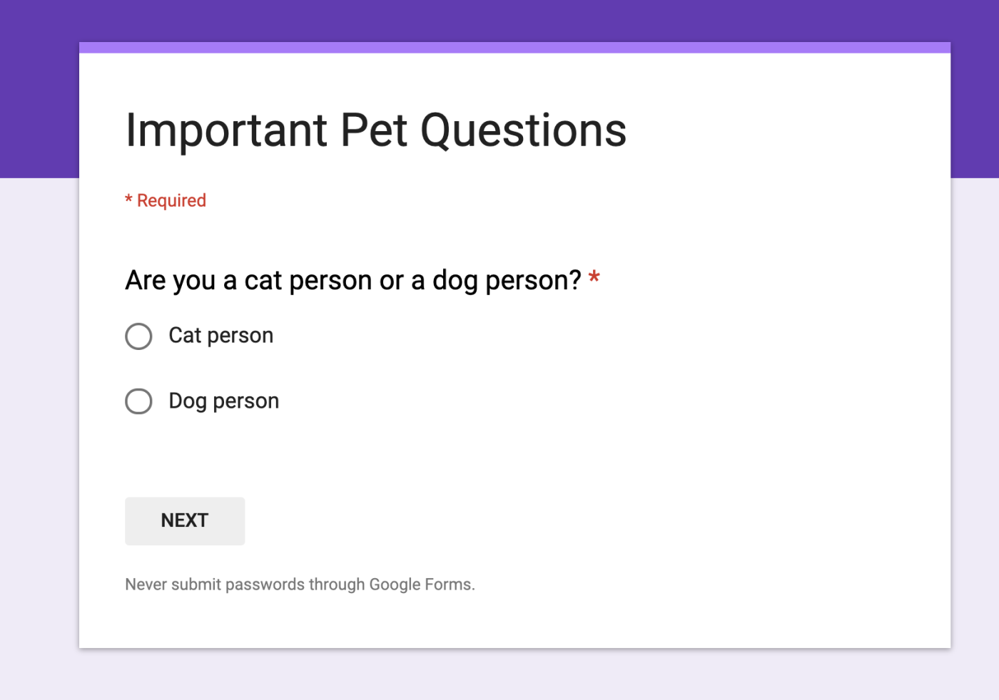 Example of a Google Forms questionnaire with a multiple-choice question that reads, "Are you a cat person or a dog person?" 