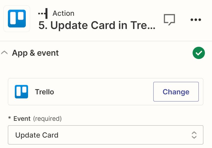An action step with Trello selected for the action app and Update Card for the action event.