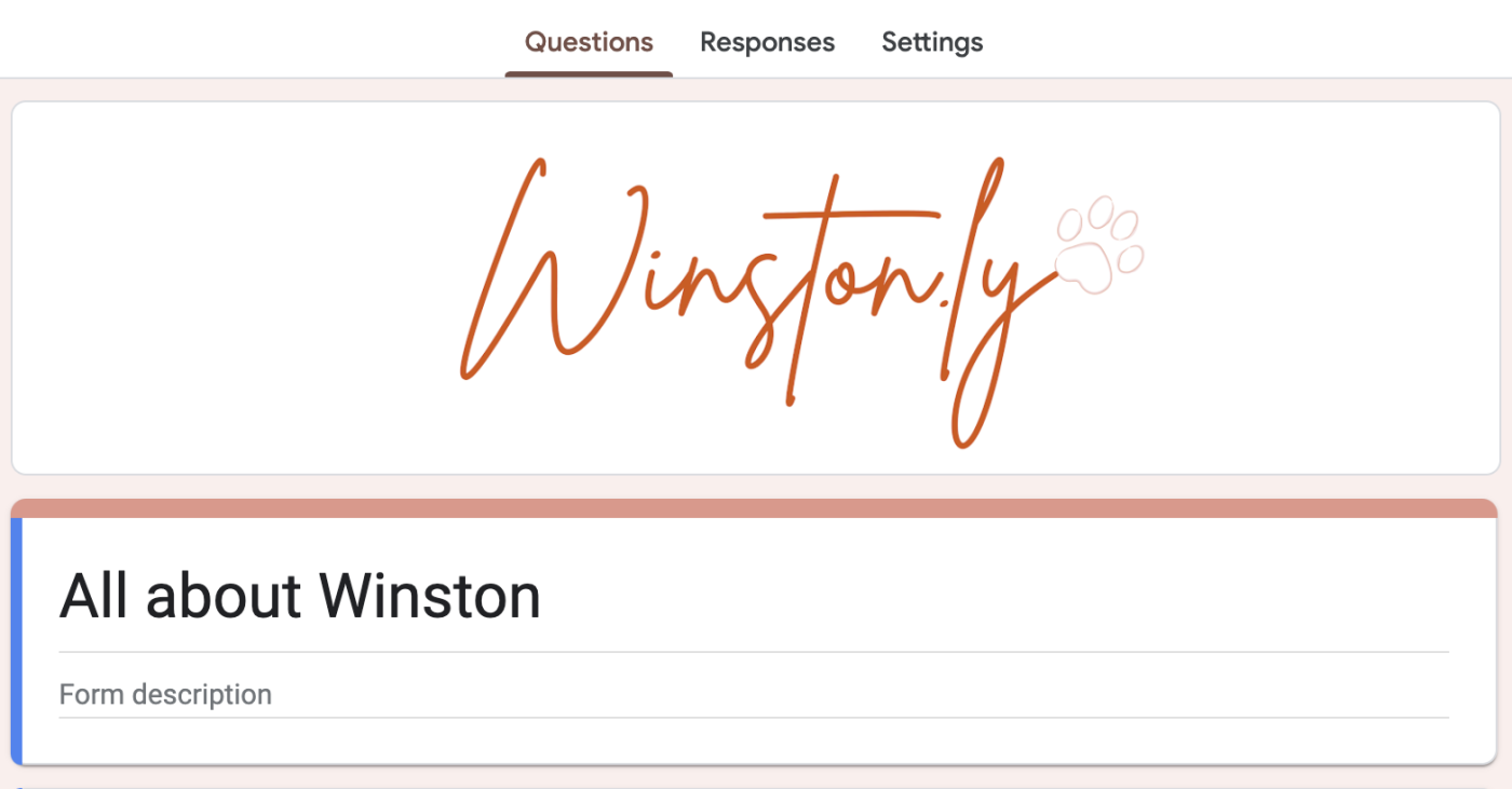 A header image at the top of a form in Google Forms. The header contains cursive text that reads "Winston.ly" along with the outline of a dog paw attached to the end tail of the letter "y."