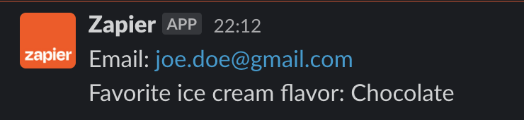 یک پیام Slack که پاسخ‌های یک فرم Google را نشان می‌دهد، از جمله آدرس ایمیل و پاسخ به "طعم بستنی مورد علاقه". 