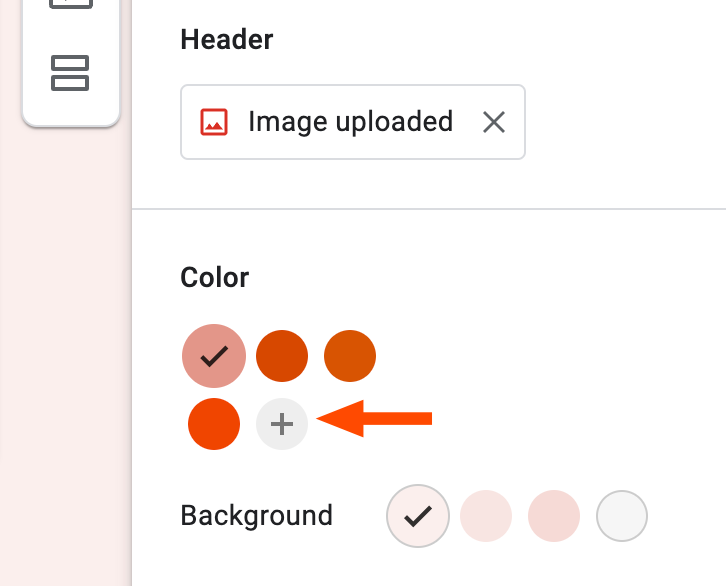 The color section of the Theme pane in Google Forms with eight different shades of pink and rust displayed. There's also an arrow pointing to the "Add custom color" icon, which looks like a plus sign.
