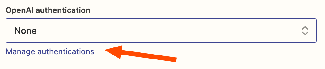 Collapsed view of the OpenAI authentication dropdown with an arrow pointing to manage authentications which is located directly under the dropdown.