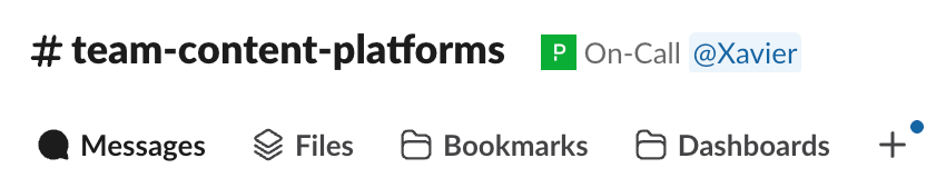 A Slack channel topic set to: On-Call @Xavier