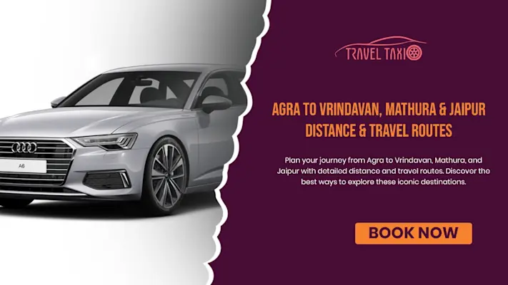 agra distance calculator, vrindavan travel, mathura tourism, jaipur routes, road trips, taxi service, travel planning