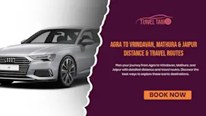 agra distance calculator, vrindavan travel, mathura tourism, jaipur routes, road trips, taxi service, travel planning