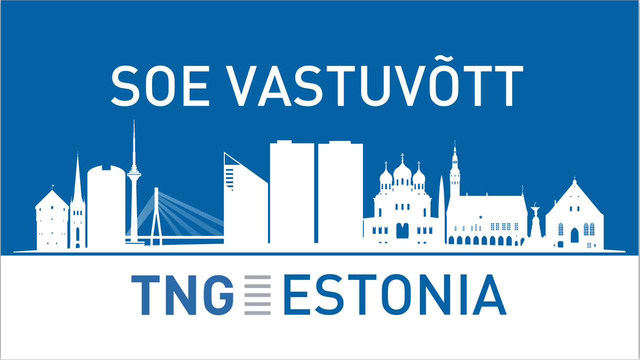 Soe vastuvõtt TNG Eesti (= Herzlich Willkommen TNG Estland)