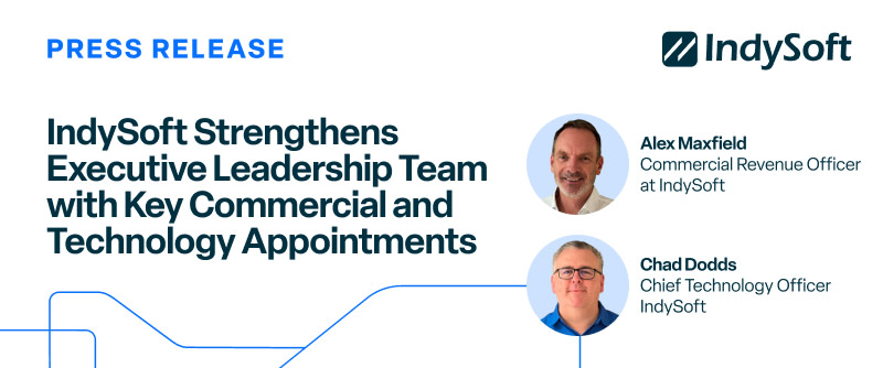 IndySoft Strengthens Executive Leadership Team with Key Commercial and Technology Appointments Featured Image