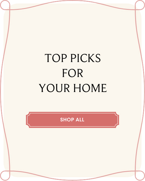 Top Picks For Your Home