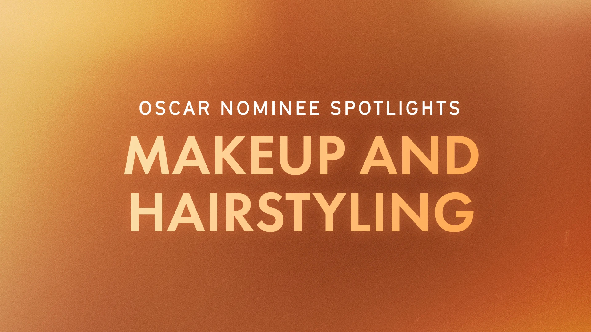 Makeup and Hairstyling