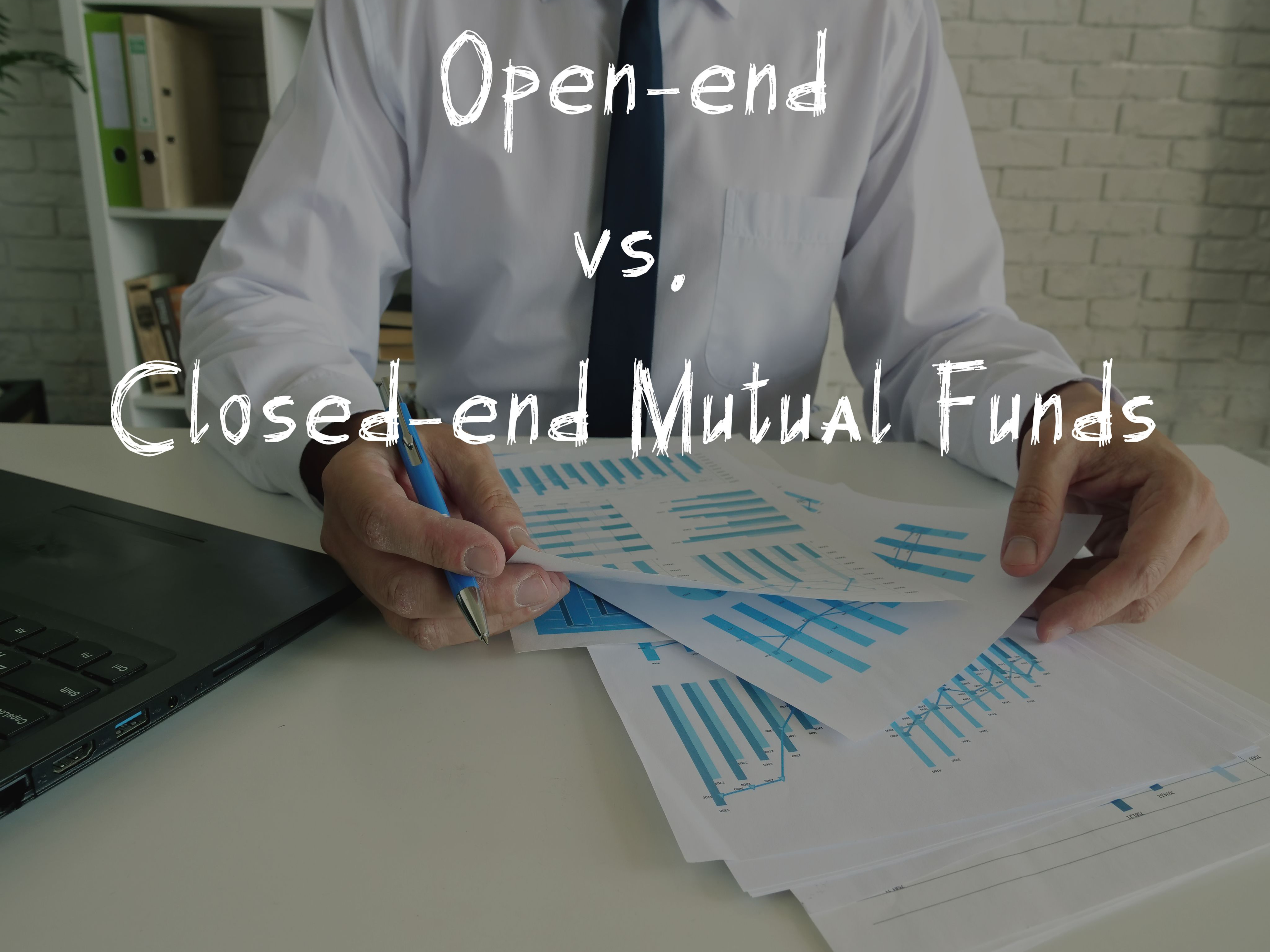 Financial concept meaning Open-end vs. Closed-end Mutual Funds