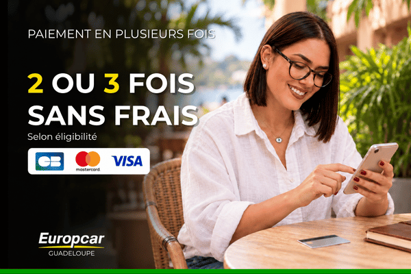 Paiement en 2 ou 3 fois sans frais – Europcar Guadeloupe