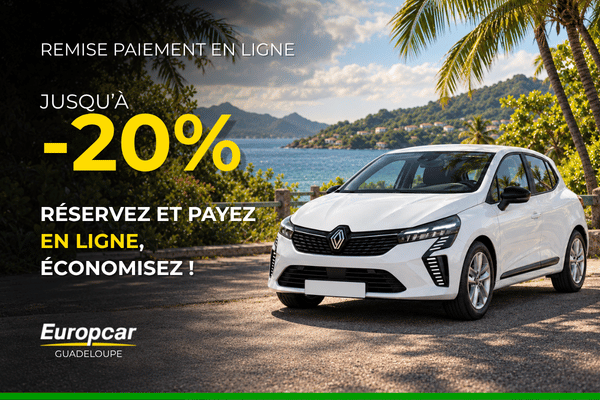 Jusqu’à 20 % de remise avec le paiement en ligne – Europcar Guadeloupe