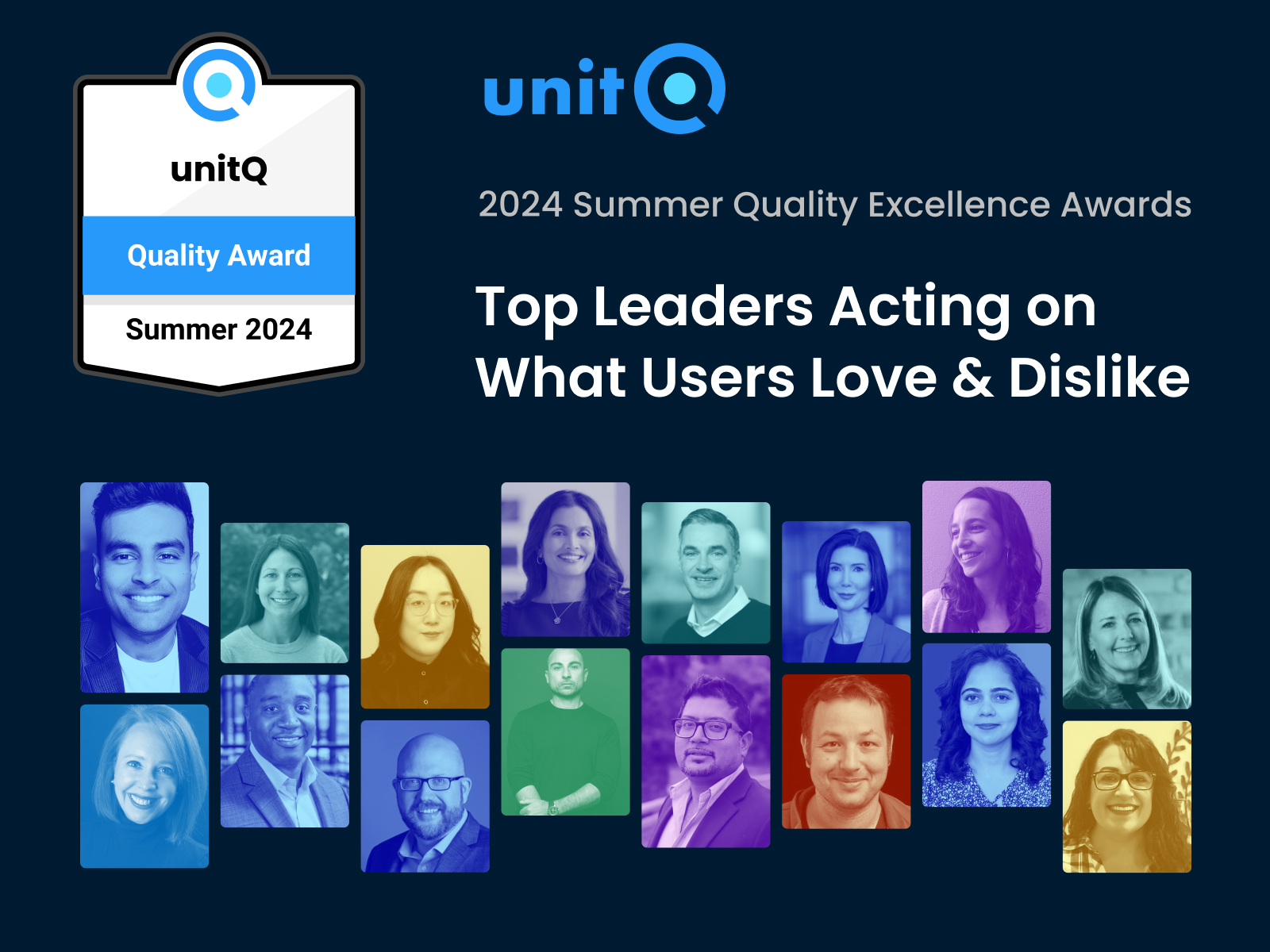 unitQ 2024 Summer Quality Excellence Awards: Honoring top leaders acting on user feedback