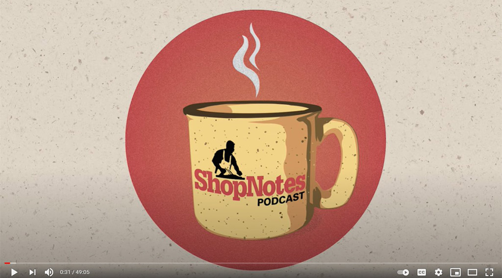 ShopNotes Podcast 081 — There's always stuff for me to buy