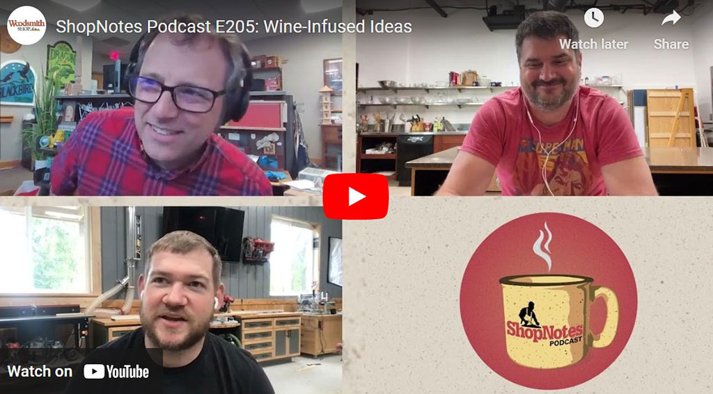 ShopNotes podcast 205 — Wine-Infused Ideas