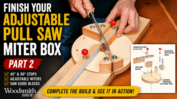 Build an Adjustable Pull Saw Miter Box — Part 2: Finishing the Jig